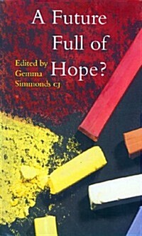 A Future Full of Hope? (Paperback)