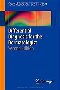Differential Diagnosis for the Dermatologist (Paperback, 2)