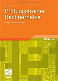 Pr?ungstrainer Rechnernetze: Aufgaben Und L?ungen (Paperback, 2010)