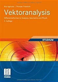 Vektoranalysis: Differentialformen in Analysis, Geometrie Und Physik (Paperback, 2, 2., Uberarb. U.)