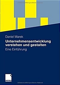 Unternehmensentwicklung Verstehen Und Gestalten: Eine Einf?rung (Paperback, 2010)