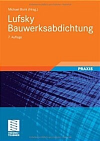 Lufsky Bauwerksabdichtung (Hardcover, 7, 7., Vollst. Akt)