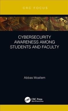 Cybersecurity Awareness Among Students and Faculty (Hardcover, 1)