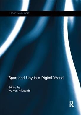 Sport and Play in a Digital World (Paperback, 1)