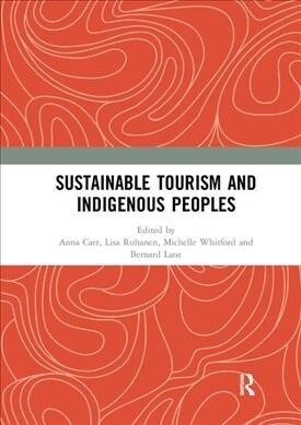 Sustainable Tourism and Indigenous Peoples (Paperback, 1)