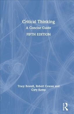 Critical Thinking: A Concise Guide (Hardcover, 5)