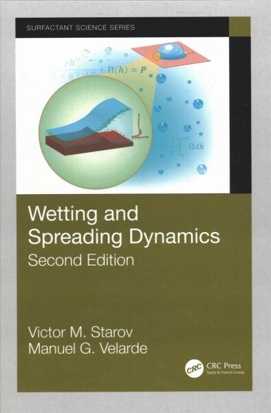 Wetting and Spreading Dynamics, Second Edition (Hardcover, 2 ed)