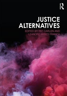 Justice Alternatives (Paperback, 1)