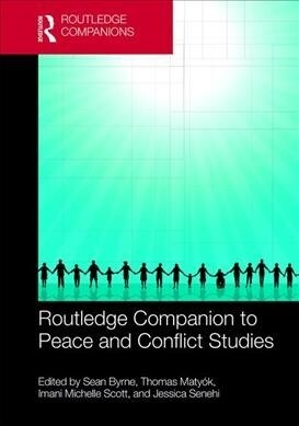 Routledge Companion to Peace and Conflict Studies (Hardcover, 1)