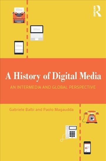 A History of Digital Media (DG)