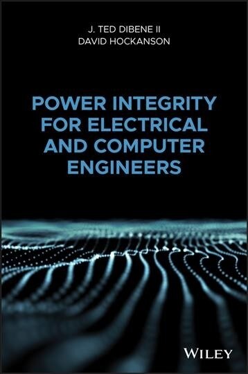 Power Integrity for Electrical and Computer Engineers (Hardcover)