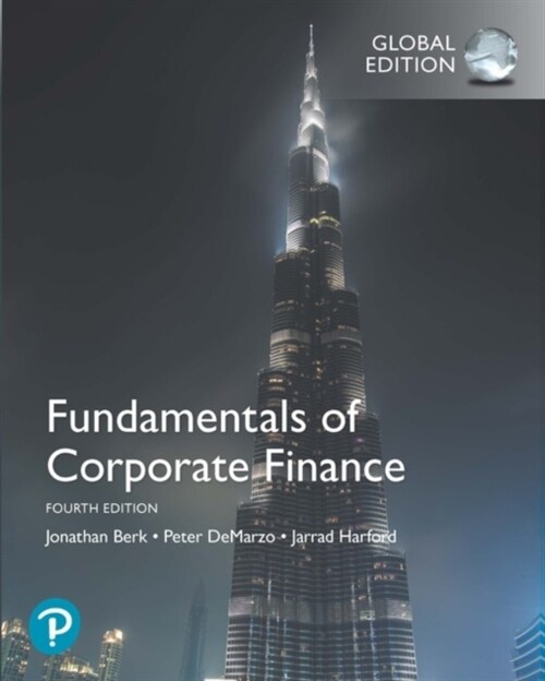 Fundamentals of Corporate Finance, Global Edition + MyLab Finance with Pearson eText (Multiple-component retail product, 4 ed)