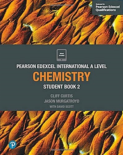 Pearson Edexcel International A Level Chemistry Student Book (Multiple-component retail product)