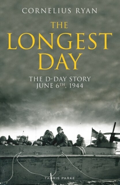 The Longest Day : The D-Day Story, June 6th, 1944 (Paperback)