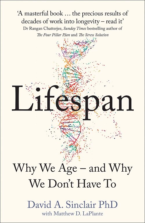 Lifespan : Why We Age - and Why We Dont Have to (Hardcover)