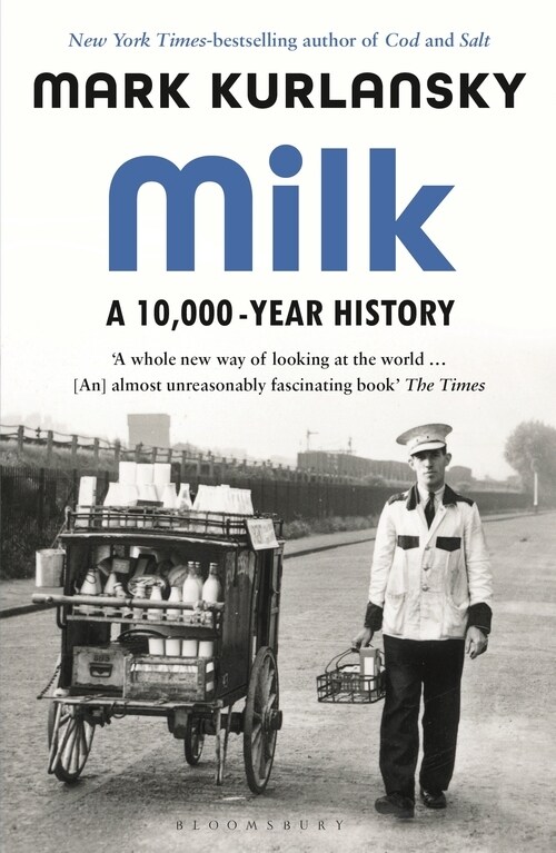Milk : A 10,000-Year History (Paperback)