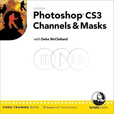 Adobe Photoshop CS3 Channels and Masks (Package)