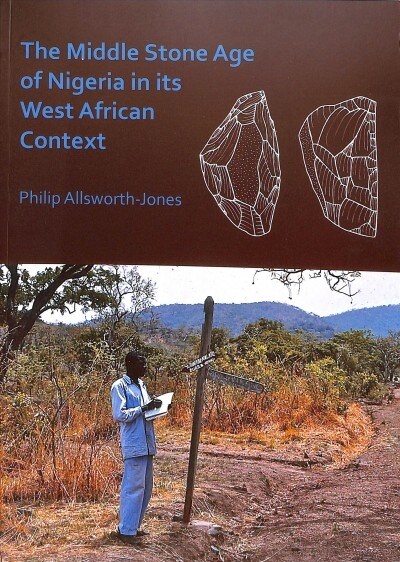 The Middle Stone Age of Nigeria in its West African Context (Paperback)