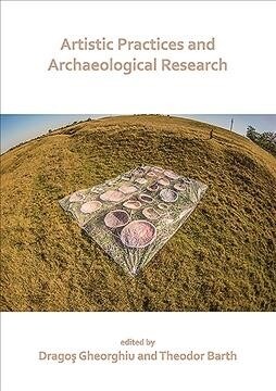 Artistic Practices and Archaeological Research (Paperback)