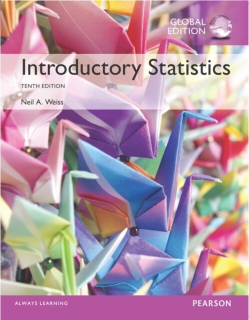 Introductory Statistics + MyLab Statistics with Pearson eText, MyLab Revision, Global Edition (Multiple-component retail product, 10 ed)