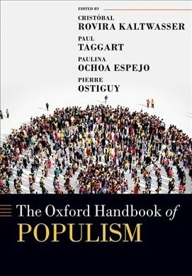 The Oxford Handbook of Populism (Paperback)
