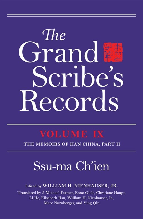 The Grand Scribes Records, Volume IX: The Memoirs of Han China, Part II (Hardcover)
