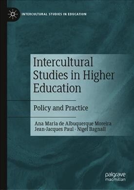 Intercultural Studies in Higher Education: Policy and Practice (Hardcover, 2019)