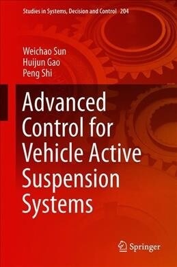 Advanced Control for Vehicle Active Suspension Systems (Hardcover, 2020)