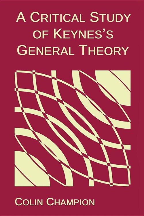 A Critical Study of Keyness General Theory (Paperback)