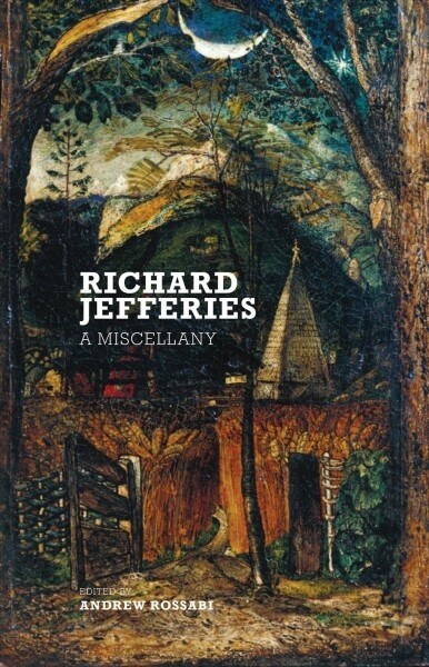 Richard Jefferies : A Miscellany (Paperback)