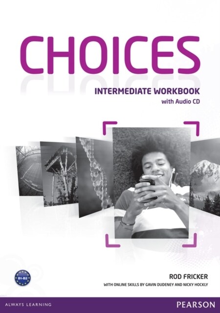 Choices Intermediate Workbook & Audio CD Pack (Package)