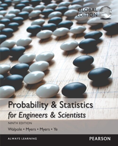 Probability & Statistics for Engineers & Scientists + MyLab Statistic with Pearson eText, Global Edition (Multiple-component retail product, 9 ed)