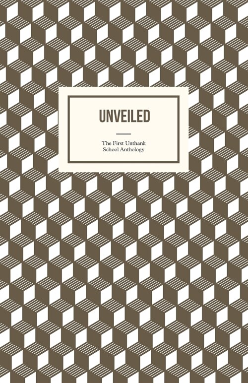 Unveiled : The First Unthank School Anthology (Paperback)