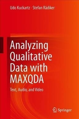 Analyzing Qualitative Data with Maxqda: Text, Audio, and Video (Hardcover, 2019)