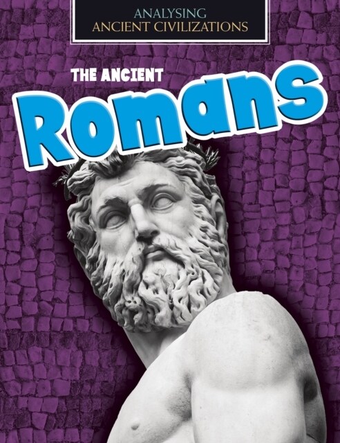 The Ancient Romans (Hardcover)