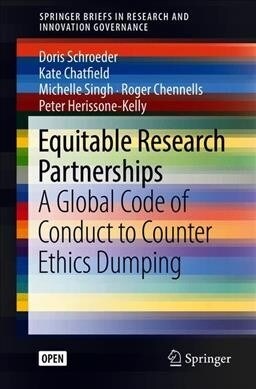 Equitable Research Partnerships: A Global Code of Conduct to Counter Ethics Dumping (Paperback, 2019)