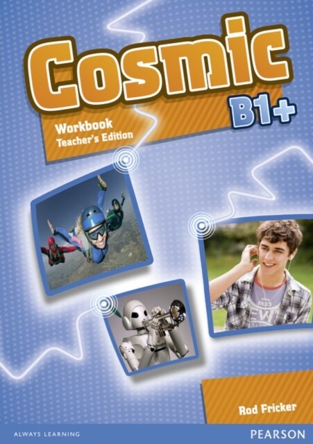 Cosmic B1+ Workbook Teachers Edition & Audio CDPack (Package)