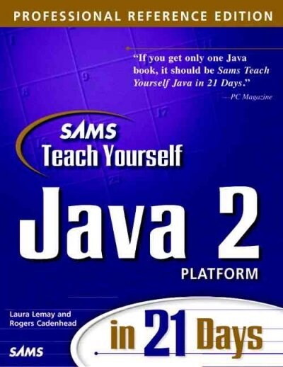 Sams Teach Yourself Java 2 Platform in 21 Days, Professional Reference Edition (Package)