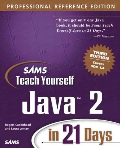 Sams Teach Yourself Java 2 in 21 Days Reference (Paperback, CD-ROM, 3rd)