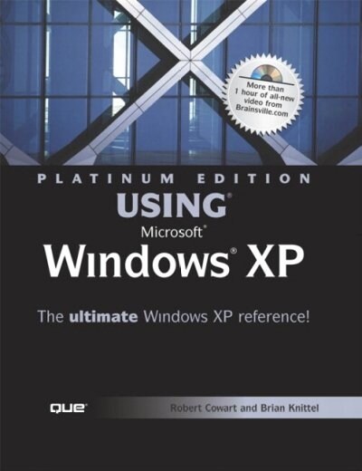 Platinum Edition Using Microsoft Windows Xp (Hardcover, CD-ROM)