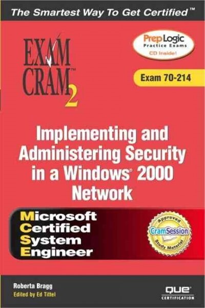Implementing and Administering Security in a Windows 2000 Network : Exam 70-214 (Paperback, CD-ROM)