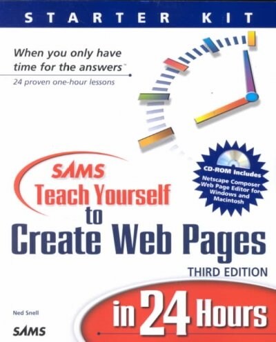 Sams Teach Yourself to Create Web Pages in 24 Hours (Paperback, CD-ROM, 3rd)