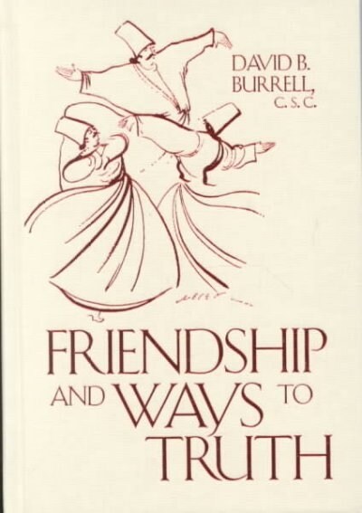 Friendship and Ways to Truth (Hardcover)