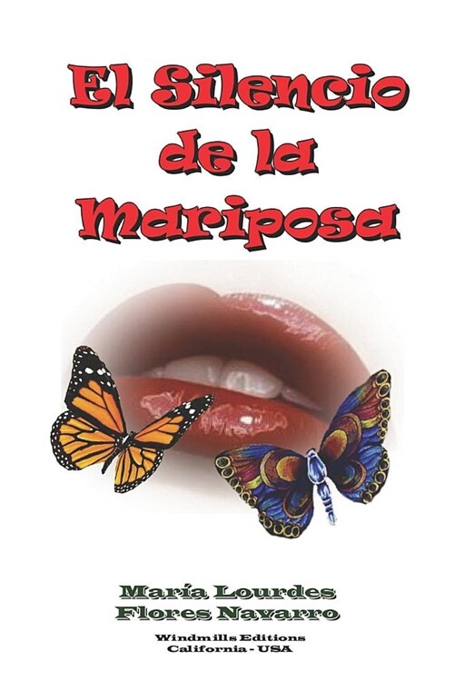 El Silencio de la Mariposa (Paperback)