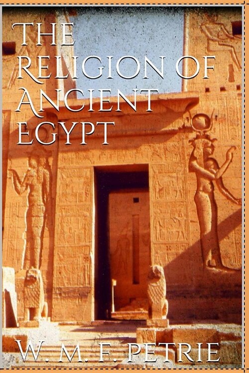 The Religion of Ancient Egypt (Paperback)