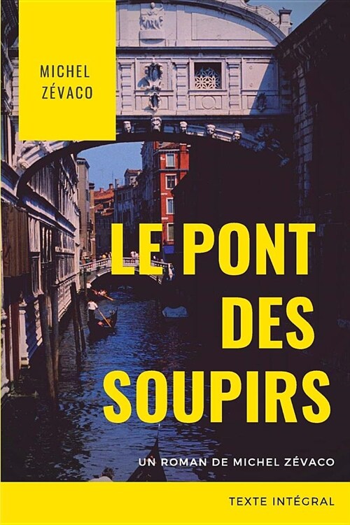 Le Pont Des Soupirs (Paperback)