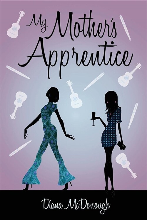 My Mothers Apprentice: A Sequel (Paperback)