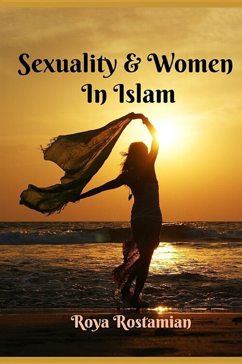 Sexuality & Women in Islam (Paperback)