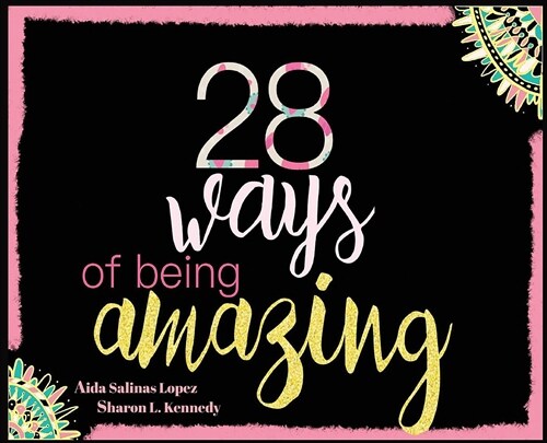 28 Ways of Being Amazing (Hardcover)