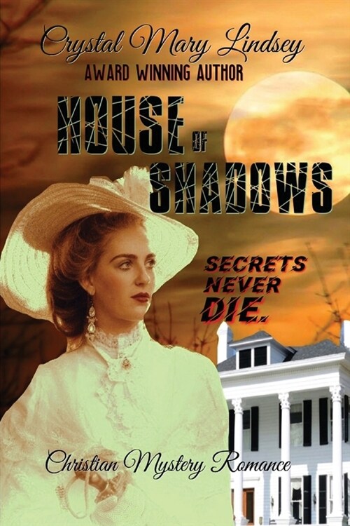 House of Shadows: Secrets Never Die (Paperback)